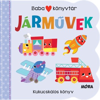 Babakönyvtár - Járművek - Kukucskálós könyv