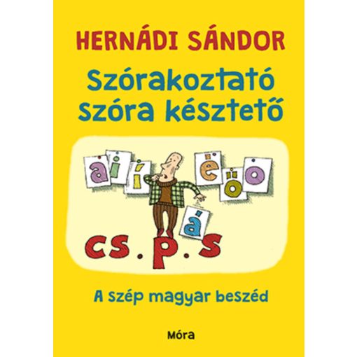 szorakoztato-szora-keszteto-szep-magyar-beszed-hernadi-sandor