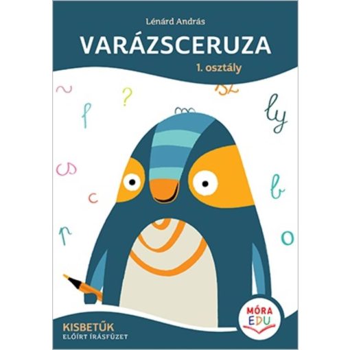 varazsceruza-1osztaly-kisbetuk-eloirt-irasfuzet