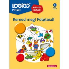   Keresd meg! Folytasd! Válaszd ki! Logico Primo - 978-963-294-228-5