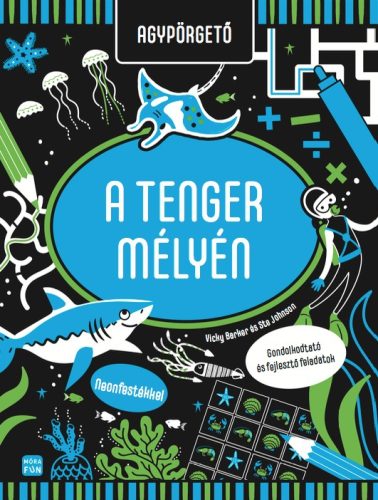 Agypörgető - A tenger mélyén - Gondolkodtató és fejlesztő feladatok