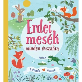 Erdei mesék minden évszakra - 4 évszak- 4 mese