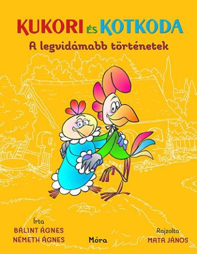 Kukori és kotkoda - A legvidámabb történetek