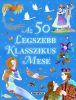 Az 50 legszebb klasszikus mese