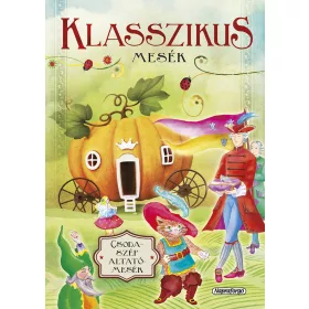 Csodaszép altatómesék  - Klasszikus mesék