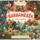 Pagony - Barkamesék - A kis csizma