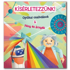   Kísérletezzünk! Optikai csalódások & Fény és árnyjáték