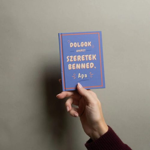 Dolgok, amiket szeretek benned, Apa - kitölthető ajándékkönyv