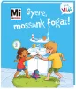 Gyere, mossunk fogat! - Mi micsoda Kicsi világ