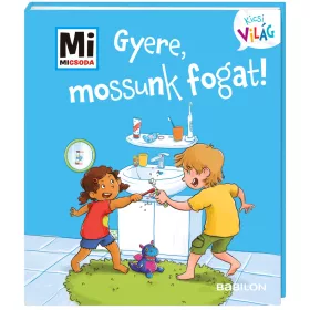 Gyere, mossunk fogat! - Mi micsoda Kicsi világ