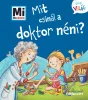 Mit csinál a doktor néni? - Mi micsoda Kicsi világ