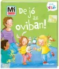 De jó az oviban! - Mi micsoda Kicsi világ