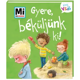 Gyere, béküljünk ki! - Mi micsoda Kicsi világ