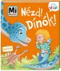 Nézd! Dinók! - Mi micsoda Kicsi világ