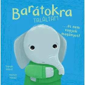   Én és az érzéseim sorozat - Barátokra találtam ... és nem vagyok magányos!
