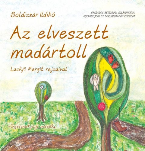 Boldizsar_Ildiko_Az_elveszett_madartoll_Beszelgetos_mesekonyv_ovodasoknak