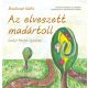 Boldizsar_Ildiko_Az_elveszett_madartoll_Beszelgetos_mesekonyv_ovodasoknak