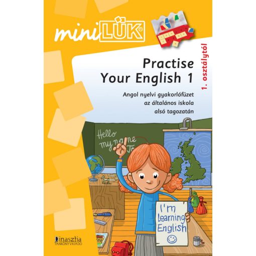 Practise_Your_English_1_miniLuk_angol_nyelvi_gyakorlofuzet
