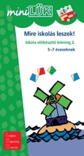 Mire_iskolas_leszek_2_miniLuk_iskolaelokeszito_gyakorlatok