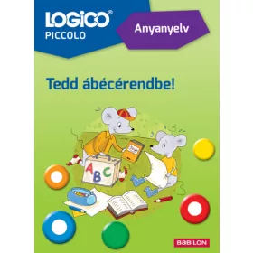 Betufogocska_Tedd_abecerendbe_Logico_Piccolo_feladatlapok_978_963_294_272_9