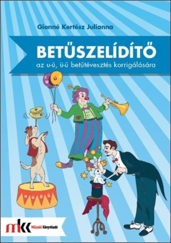 Betuszelidito_U_u_betutevesztes_Kepessegfejleszto_feladatgyujtemeny