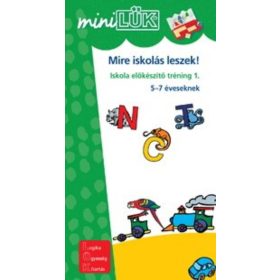 Mire_iskolas_leszek_1_mini_LuK_iskola_elokeszito_feladatok