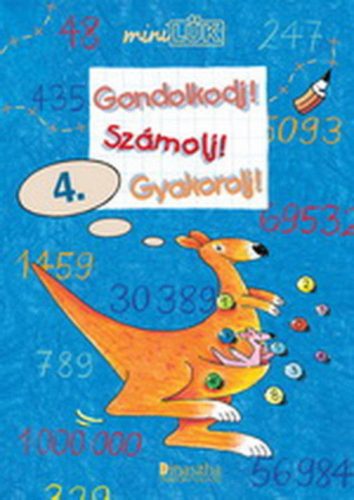 Gondolkodj_Szamolj_Gyakorolj_4_miniLuK_fuzet_4_osztalyosok_reszere