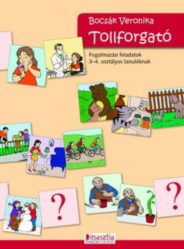 Tollforgato_Fogalmazasi_feladatok_3_4_osztalyos_tanuloknak