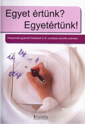 Egyet_ertunk_Egyetertunk_Helyesirasi_gyakorlo_5_8_osztalyosoknak