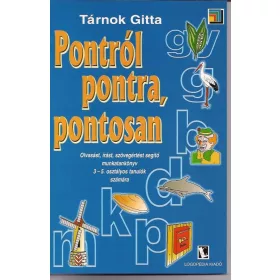 Tarnok_Gitta_Pontrol_pontra_pontosan_Olvasast_irast_szovegertest_segito_munkatankonyv