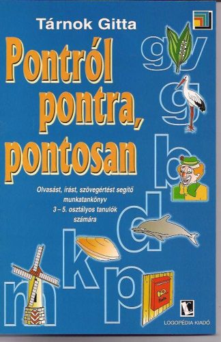 Tarnok_Gitta_Pontrol_pontra_pontosan_Olvasast_irast_szovegertest_segito_munkatankonyv