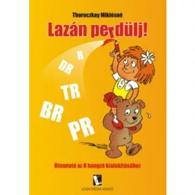 Thoroczkay_Miklosne_Lazan_perdulj_utmutato_az_R_hangzo_kialakitasahoz