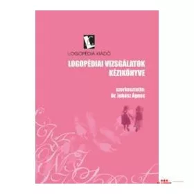 Logopediai_vizsgalatok_Kezikonyv_es_melleklet_Logopedia_Kiado