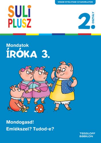 Suli_Plusz_iroka_3_Mondatok_Nyelvtani_gyakorlatok_2_osztalyosoknak